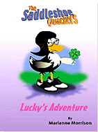 The Saddleshoe Quackers Presents Lucky's Adventure
