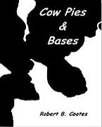 Cow Pies & Bases